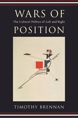 Wars of Position - Timothy Brennan - 9780231137317
