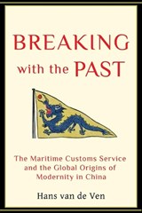 Breaking with the Past - Hans Van de Ven - 9780231137386