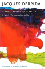Geneses, Genealogies, Genres, and Genius - Jacques Derrida - 9780231139786