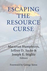 Escaping the Resource Curse - Macartan Humphreys ; Jeffrey D. Sachs ; Joseph E. Stiglitz - 9780231141963