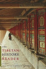 The Tibetan History Reader - TUTTLE,  Gray ; Schaeffer, Kurtis (University of Virginia) - 9780231144698