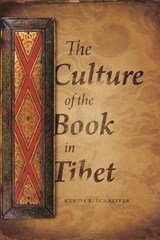 The Culture of the Book in Tibet - SCHAEFFER,  Kurtis - 9780231147163