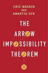 The Arrow Impossibility Theorem - Eric (A.O. Hirschman Professor of Social Science Maskin ; Amartya Sen - 9780231153287