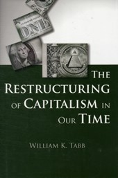 The Restructuring of Capitalism in Our Time