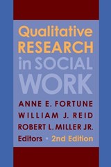 Qualitative Research in Social Work - ANNE FORTUNE ; WILLIAM J. REID ; JR.,  Robert Miller - 9780231161398