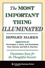 The Most Important Thing Illuminated - Howard (Oaktree Capital Management Marks - 9780231162845