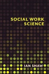 Social Work Science - Ian Shaw - 9780231166409