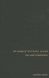 The Cinema of Michael Mann - Jonathan Rayner - 9780231167284