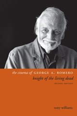 The Cinema of George A. Romero - Tony Williams - 9780231173544