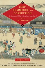 Lust, Commerce, and Corruption - Mark Teeuwen ; Kate Wildman Nakai - 9780231182775