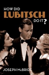 How Did Lubitsch Do It? - Joseph McBride - 9780231186445