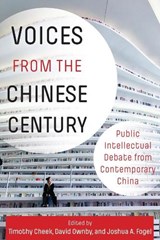 Voices from the Chinese Century - JOSHUA (PROFESSOR,  York University) Fogel ; Timothy Cheek ; David Ownby - 9780231195232