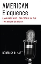 American Eloquence - Roderick P. Hart - 9780231209069