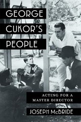 George Cukor's People - Joseph McBride - 9780231210829