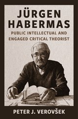 Jurgen Habermas - Peter J. Verovsek - 9780231213028