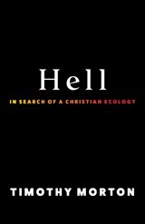 Hell - Timothy Morton - 9780231214711