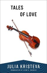 Tales of Love - Julia Kristeva - 9780231219006