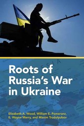 Roots of Russia`s War in Ukraine