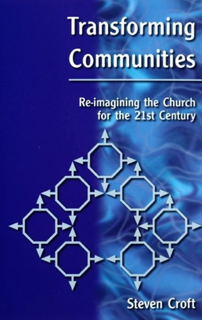 Transforming Communities, Steven Croft - Paperback - 9780232524567