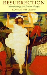 Resurrection - Williams, Rowan - 9780232524703