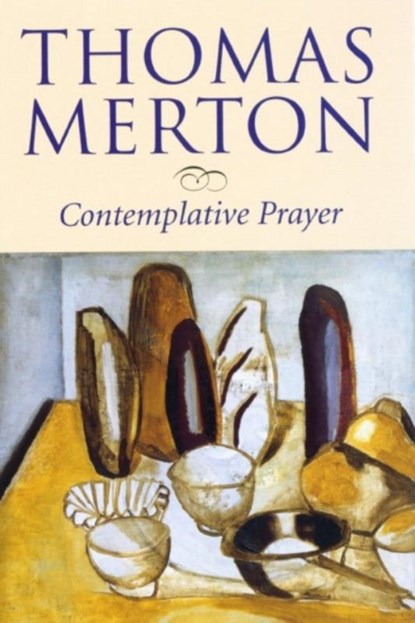 Contemplative Prayer, Thomas Merton - Paperback - 9780232526042