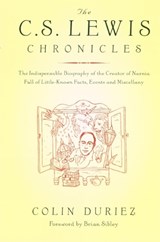 The C. S. Lewis Chronicles - Colin Duriez - 9780232526462