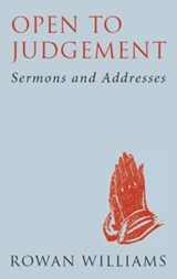 Open to Judgement (new edition) - Rowan Williams - 9780232530308