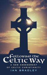 Following The Celtic Way - Ian Bradley - 9780232533415