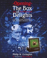 Opening The Box of Delights - Dr Philip W. Errington - 9780232534870
