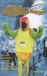 The Looniness of the Long Distance Runner - TAYLOR,  Russell F. - 9780233050096