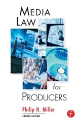 Media Law for Producers - Philip Miller - 9780240804781