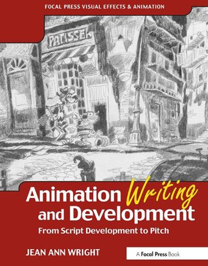 Animation Writing and Development, Jean Wright - Paperback - 9780240805498