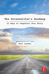 The Screenwriter’s Roadmap - Neil Landau - 9780240820606