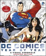 DC Comics Year by Year A Visual Chronicle - MANNING,  Matthew K. ; Cowsill, Alan ; Irvine, Alex ; Wallace, Daniel - 9780241181287