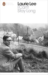 I Can't Stay Long - Laurie Lee - 9780241237182