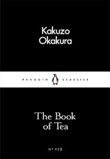 The Book of Tea - Kakuzo Okakura - 9780241251355