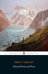 Selected Poems and Prose - Percy Bysshe Shelley - 9780241253069