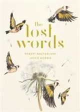 The Lost Words | Robert Macfarlane ; Jackie Morris | 