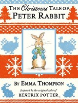 The Christmas Tale of Peter Rabbit - THOMPSON,  Emma - 9780241269411