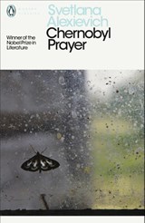 Chernobyl prayer - Svetlana Alexievich - 9780241270530