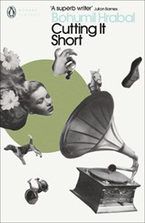 Cutting It Short - Bohumil Hrabal - 9780241290262