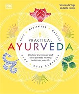 Practical Ayurveda - Sivananda Yoga Vedanta Centre - 9780241302125