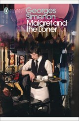 Maigret and the Loner - Georges Simenon - 9780241304341