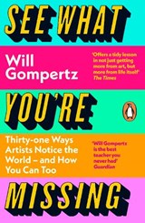 See What You're Missing - Will Gompertz - 9780241315484