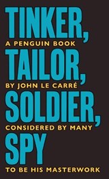 Tinker Tailor Soldier Spy | John le Carre | 