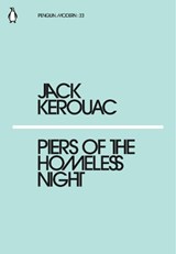 Piers of the Homeless Night - Jack Kerouac - 9780241339183