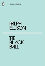 The Black Ball - Ralph Ellison - 9780241339237