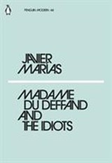 Madame du Deffand and the Idiots - Javier Marias - 9780241339480