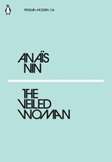 The Veiled Woman - Anais Nin - 9780241339541