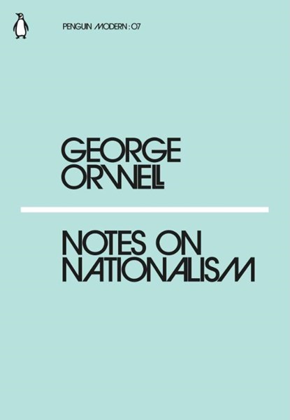 Notes on Nationalism, George Orwell - Paperback - 9780241339565